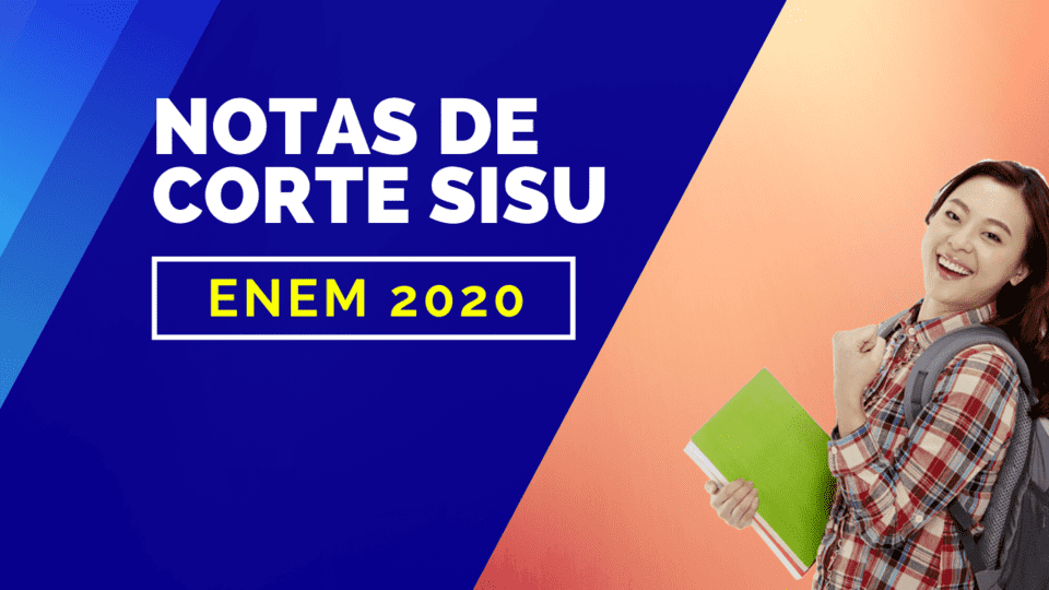 Notas de corte Sisu 2020: veja pontuação de todos os cursos